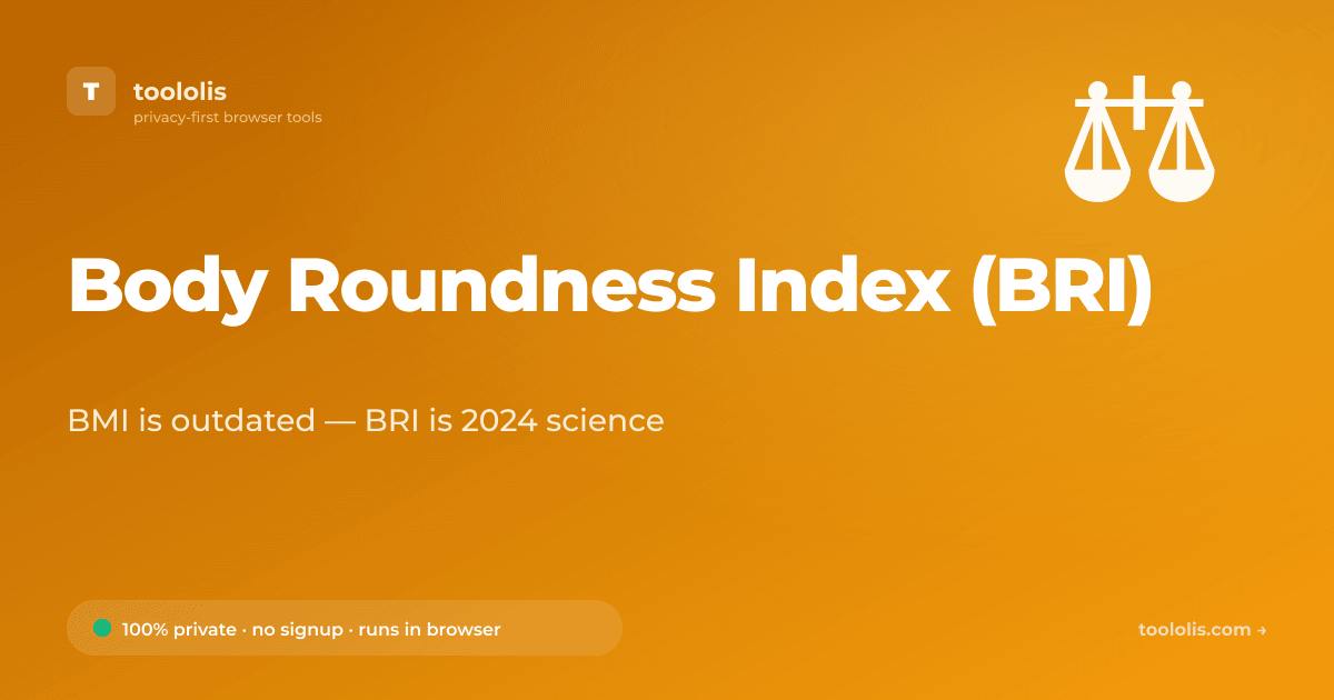 Body Roundness Index (BRI) — Free Calculator Tool | Toololis