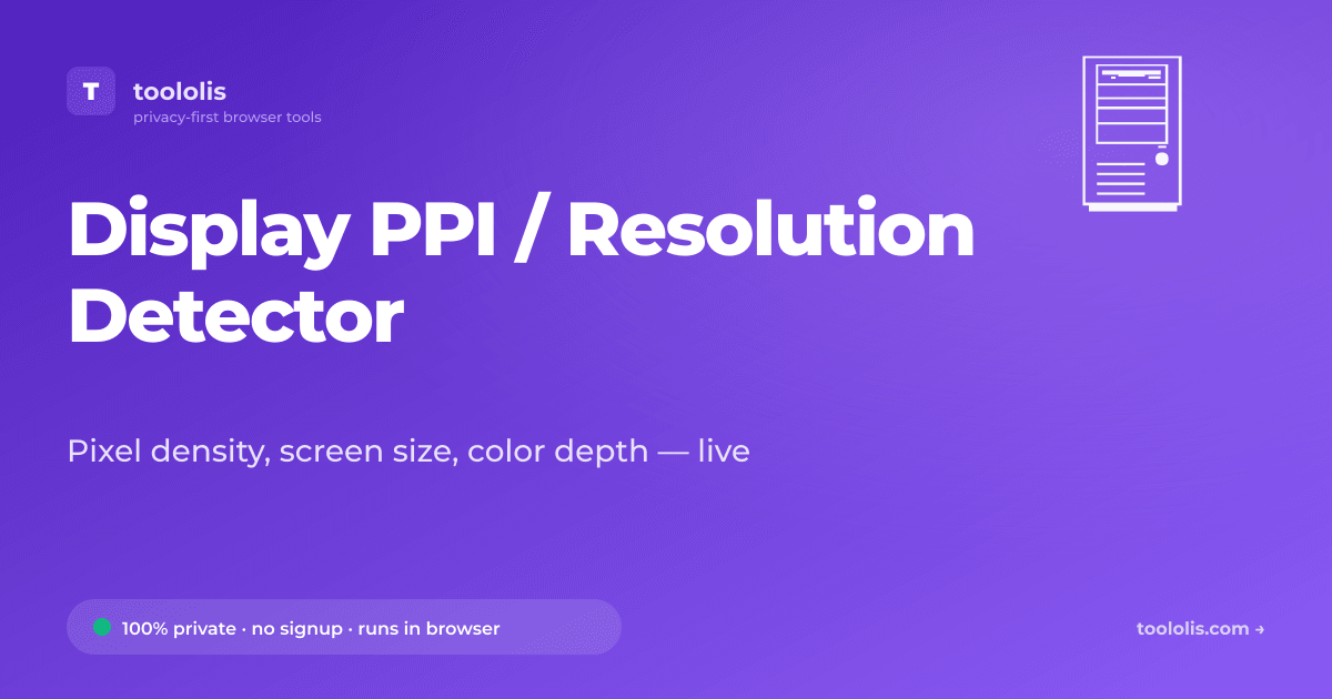 Resolution Pi Display PPI / Resolution Detector — Free Developer Tool | Toololis